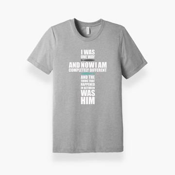 I Was One Way T-Shirt