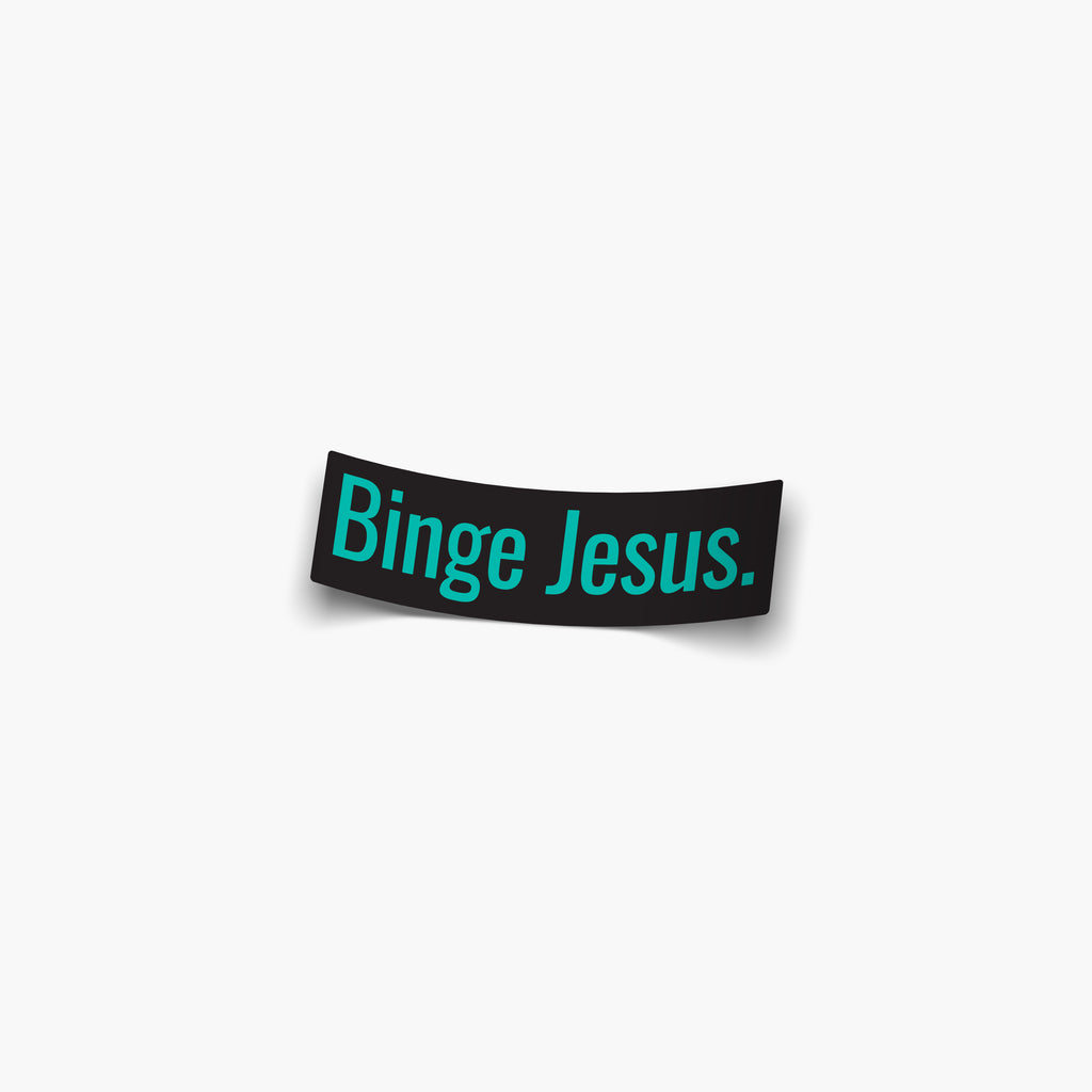 Binge Jesus Sticker