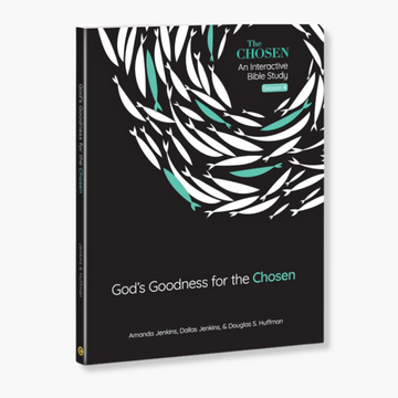 Bible Study Guide Season 4: God's Goodness for the Chosen
