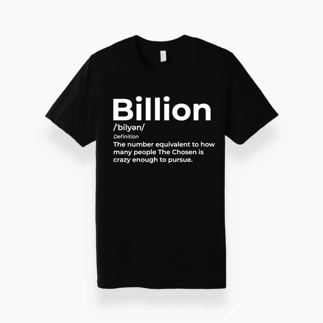 Billion Chosen Army T-Shirt