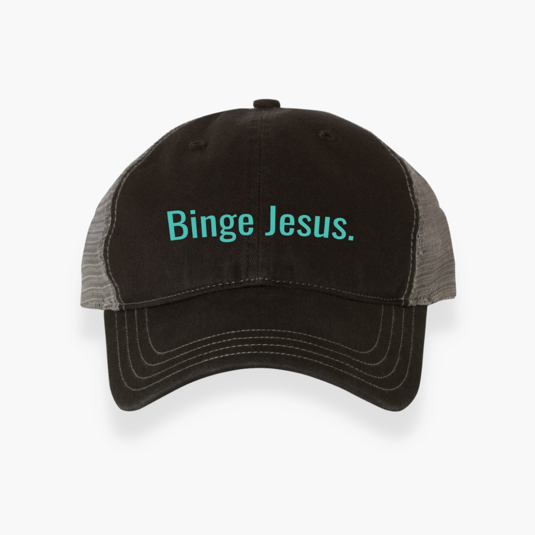 Binge Jesus Chosen Hat - Unstructured