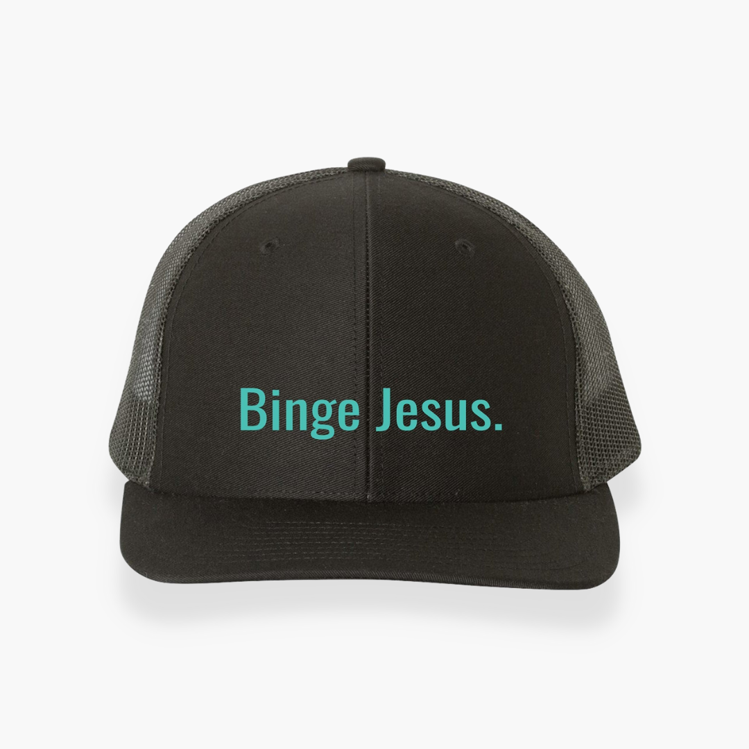 Binge Jesus Chosen Hat - Unstructured