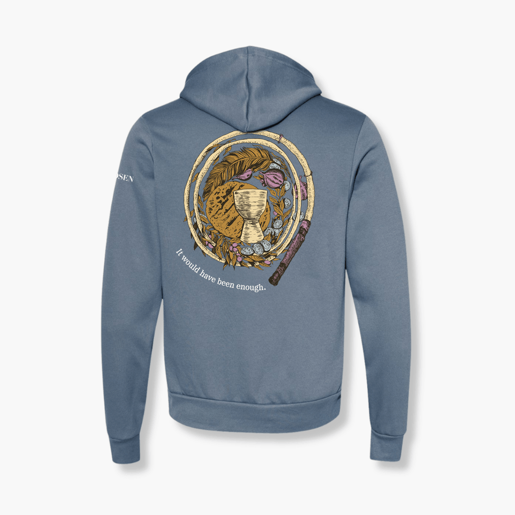 It Would Have Been Enough Hoodie