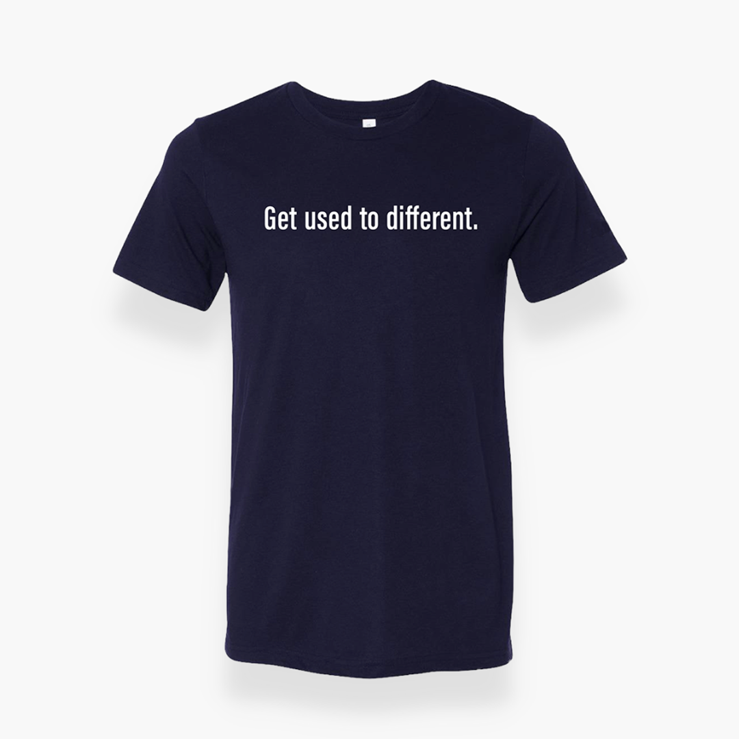 GetusedtodifferentT-Shirt