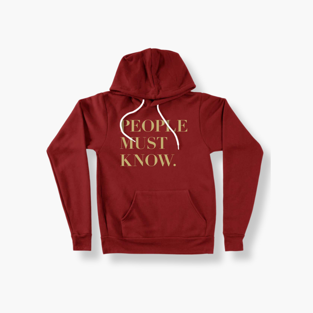 People Must Know Hoodie