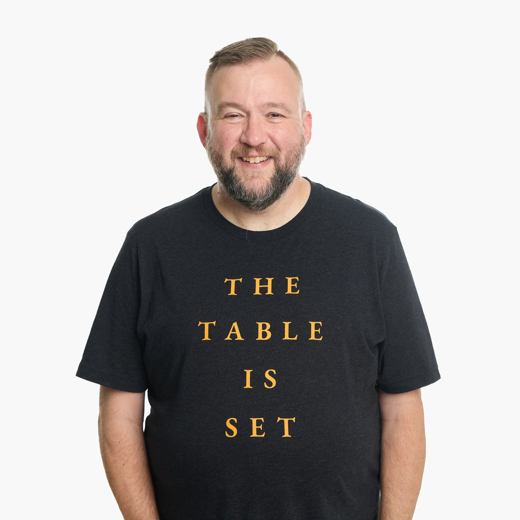 The Table Is Set T-Shirt